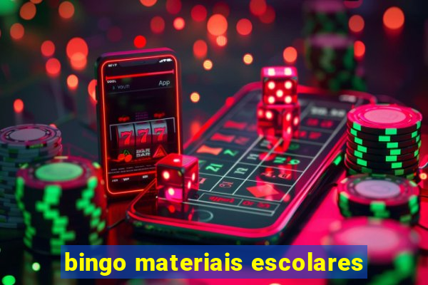 bingo materiais escolares